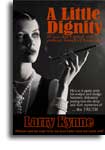 A Little Dignity by L. Kynne