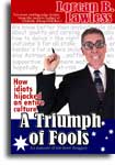 A Triumph of Fools